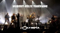 CONCERT HUBERT-FÉLIX THIÉFAINE à l’Olympia